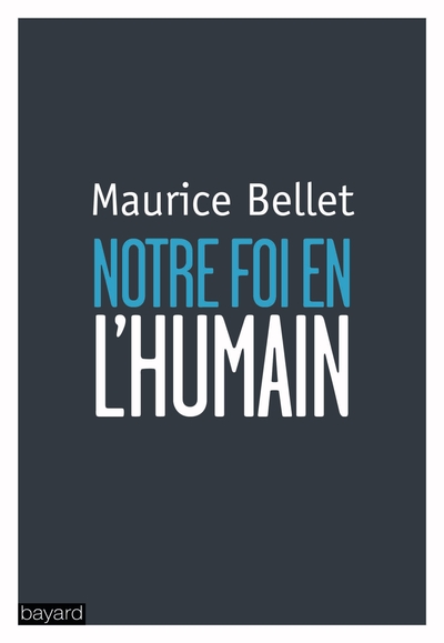 Image de NOTRE FOI EN L'HUMAIN