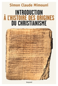 Picture of Introduction à l'histoire des origines du christianisme