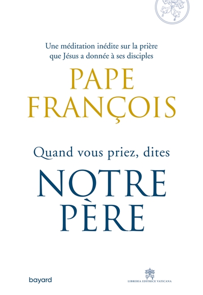 Image de Quand vous priez dites Notre Père