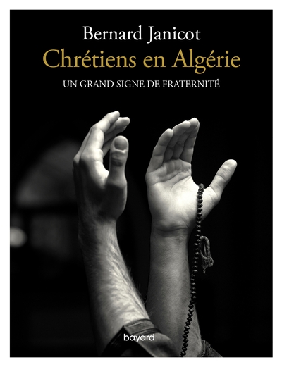 Image de Chrétiens en Algérie. Un grand signe de fraternité