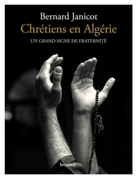 Image de Chrétiens en Algérie : un grand signe de fraternité