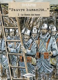 Image de "Pauvre humanité...", T. 1 : Le Chemin des Dames