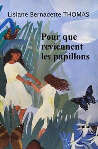 Image de Pour que reviennent les papillons