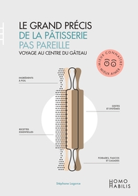 Image de Grand Précis de pâtisserie pas pareille (Le)