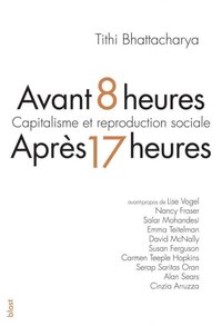 Image de Avant 8 heures, après 17 heures - capitalisme et reproduction sociale