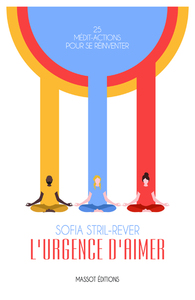 Image de L'urgence d'aimer - 25 médit-actions pour se réinventer