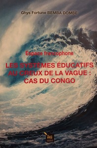 Picture of LES SYSTEMES EDUCATIFS AU CREUX DE LA VAGUE: CAS DU CONGO