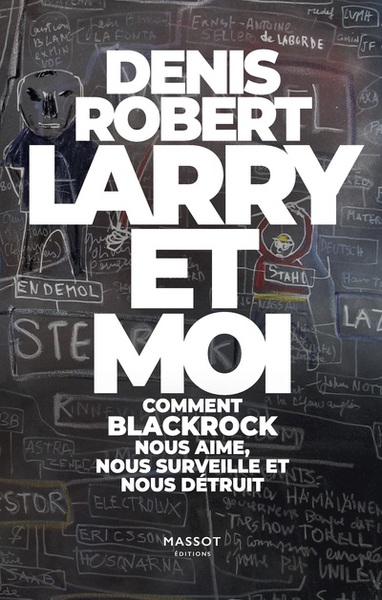 Image de Larry et moi - Comment BlackRock nous aime, nous surveille et nous détruit