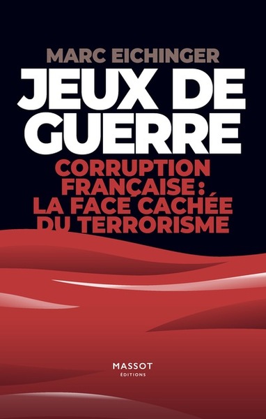 Image de Jeux de guerre - Corruption française : la face cachée de terrorisme