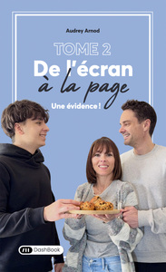 Picture of De L'écran à la page - Tome 2 Une évidence !