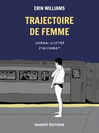 Picture of Trajectoire de femme - Journal illustré d'un combat