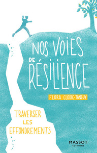 Picture of Nos voies de résilience - Traverser les effondrements