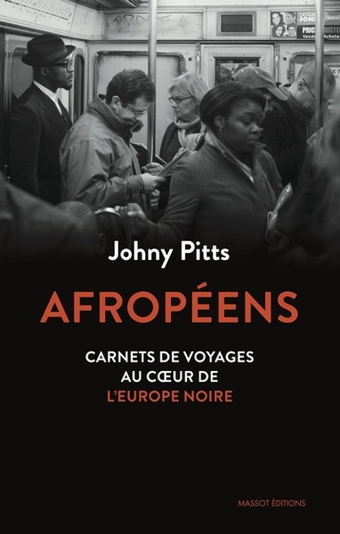 Image de Afropéens - Carnets de voyages au coeur de l'Europe noire