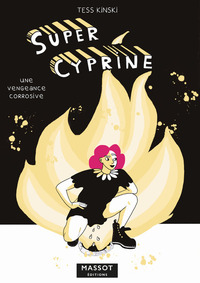 Image de Super Cyprine - Une vengeance corrosive