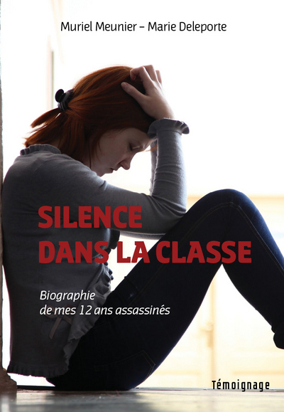 Picture of Silence dans la classe. Biographie de mes 12 ans assassinés