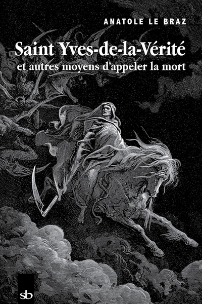 Image de Saint Yves-de-la-Vérité et autres moyens d'appeler la mort