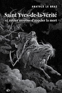 Image de Saint Yves-de-la-Vérité et autres moyens d'appeler la mort