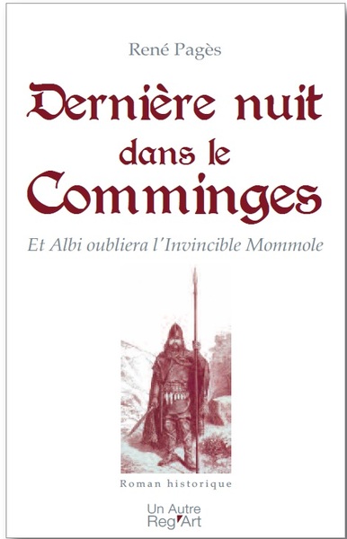 Picture of Dernière nuit dans le Comminges - et Albi oubliera l'invincible Mommole