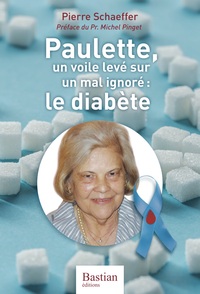 Picture of Paulette, un voile levé sur un mal ignoré : le diabète