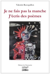 Picture of Je ne fais pas la manche j'écris des poèmes