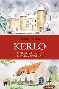 Image de Kerlo, une seigneurie en pays vannetais