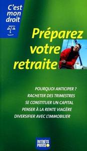 Picture of PREPARER VOTRE RETRAITE POURQUOI ANTICIPER?RACHETER DES TRIMESTRES,SE CONSTITUER