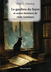 Picture of Le gardien du foyer, et autres histoires de chats fantômes