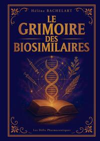 Image de Le Grimoire des Biosimilaires