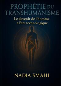 Picture of Prophétie du Transhumanisme