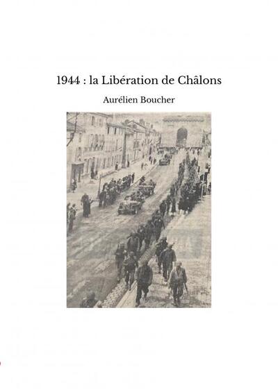 Image de 1944 : la Libération de Châlons