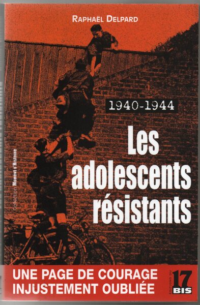 Image de Les adolescents résistants. 1940-1944