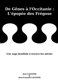 Image de De Gênes à l'Occitanie : L'épopée des Frégose