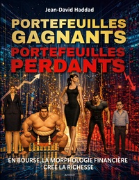 Image de PORTEFEUILLES GAGNANTS, PORTEFEUILLES PERDANTS - Le livre choc illustré
