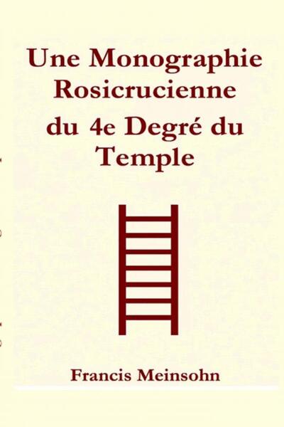 Picture of Une Monographie du 4e Degré du Temple