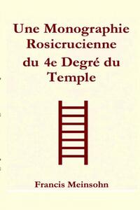 Picture of Une Monographie du 4e Degré du Temple