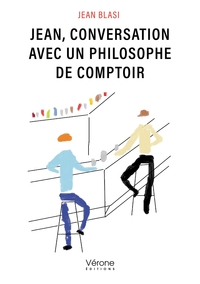 Picture of Jean, conversation avec un philosophe de comptoir