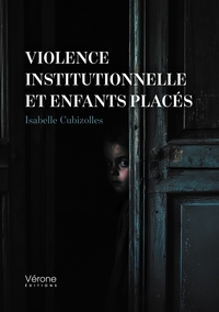 Picture of Violence institutionnelle et enfants placés