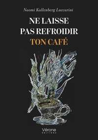 Image de Ne laisse pas refroidir ton café