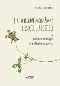 Image de J'ai retrouvé mon âme : l'espoir du possible