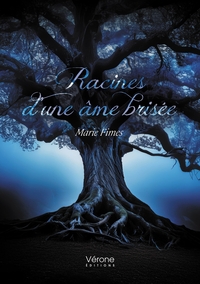 Picture of Racines d'une âme brisée