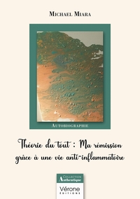 Image de Théorie du tout : Ma rémission grâce à une vie anti-inflammatoire