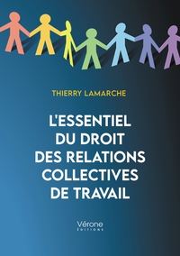 Picture of L'essentiel du droit des relations collectives de travail