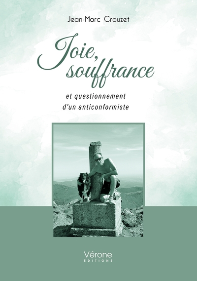 Image de Joie, souffrance et questionnement d'un anticonformiste