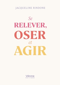 Image de Se relever, oser et agir