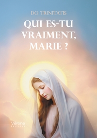 Picture of Qui es-tu vraiment, Marie ?