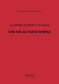 Picture of La femme, la parole et les dieux - Une vie au passé simple
