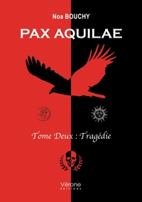 Image de Pax Aquilae - Tome Deux : Tragédie