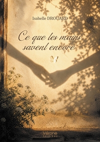 Picture of Ce que les mains savent encore