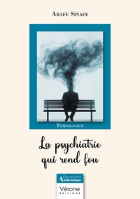 Picture of La psychiatrie qui rend fou
