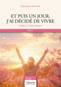 Picture of Et puis un jour, j'ai décidé de vivre